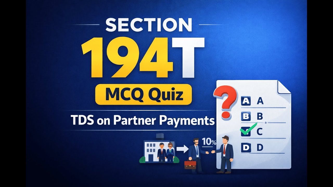 Section 194T of Income tax Act  MCQs | New TDS Rule for Partners