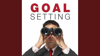 Chapter 11 - Goal Setting
