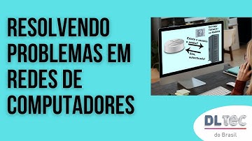 Como Resolver Problemas em Redes de Computadores - DlteC Cortes
