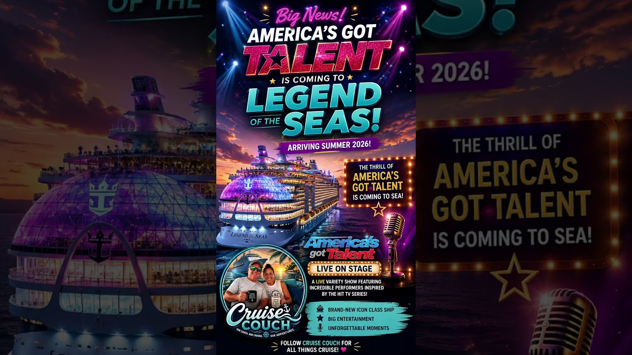 🚢🎤 America’s Got Talent Is Coming to Legend of the Seas!