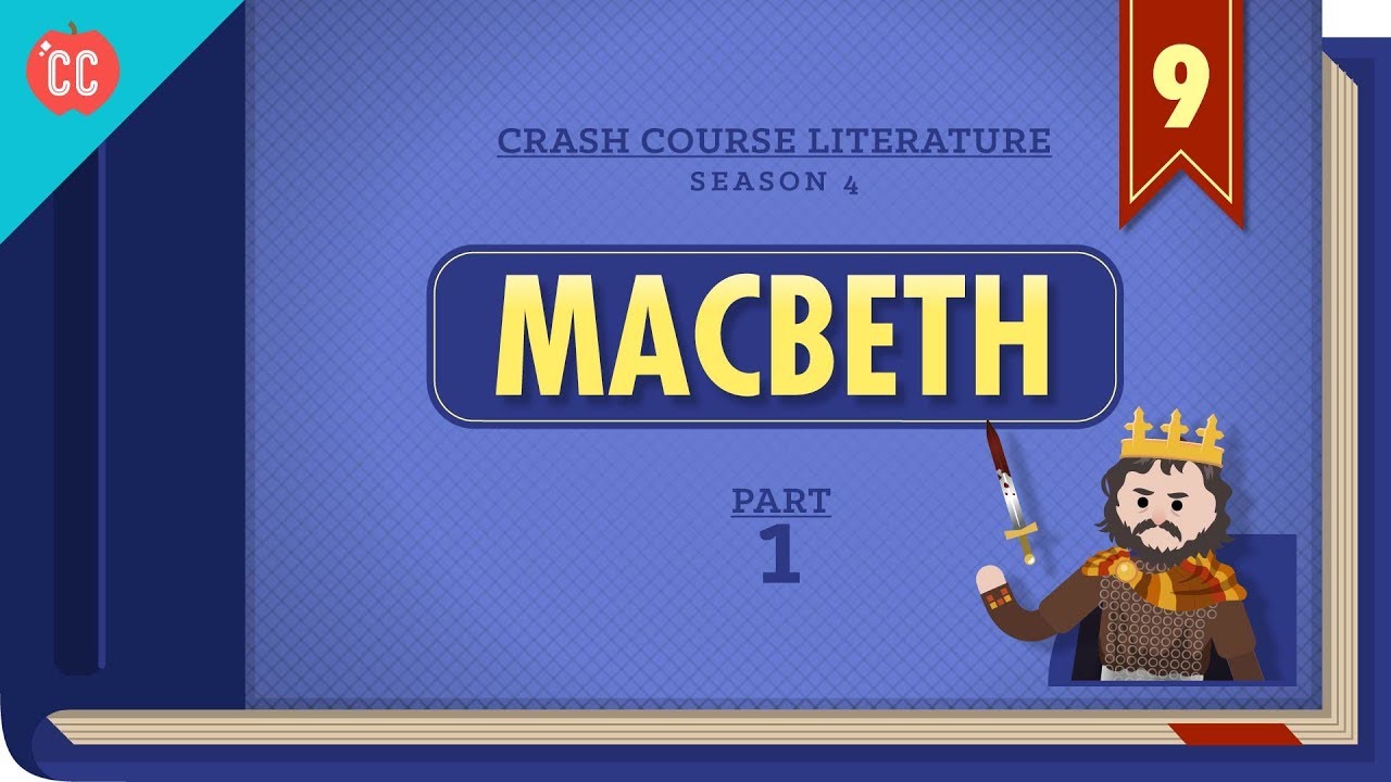 Free Will, Witches, Murder, and Macbeth (Part 1): Crash Course Literature #409