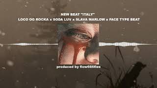 💽*FREE* LOCO OG ROCKA x SODA LUV x SLAVA MARLOW x FACE TYPE BEAT \