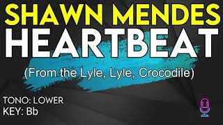 Shawn Mendes - Heartbeat (From the Lyle, Lyle, Crocodile) - Karaoke Instrumental - Lower