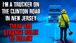 I'm a Trucker on the Clinton Road Route in NJ , There are STRANGE RULES to follow !