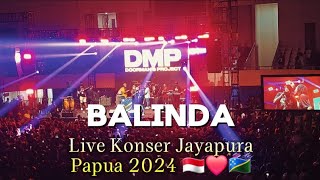 DMP - Balinda - Live Konser Jayapura Papua 🇮🇩