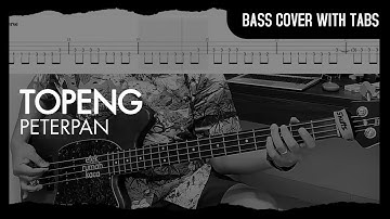 Peterpan - Topeng (Bass Cover with Tabs) // Play Along Tabs