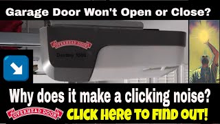 Overhead Door® Garage Door Opener Just Clicks?  Here's Why!