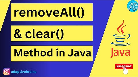 Java Collection clear() and removeAll() Methods Explained with Examples