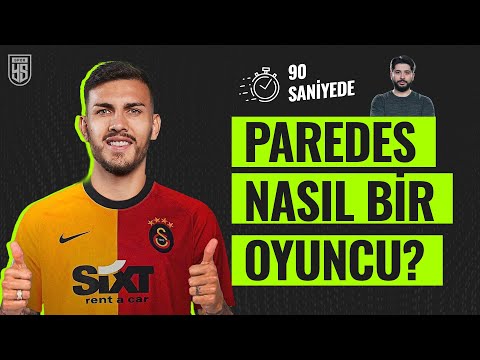 90 saniyede Leandro Paredes'i anlattık: Galatasaray'da ne yapar?