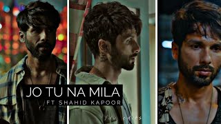Jo Tu Na Mila - Farzi Web Series Shahid Kapoor Edit Ydv Edits