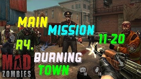 MAD ZOMBIES Main Mission(Mission 11-20)R4. Burning Town !!
