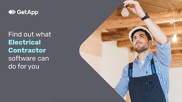 Find out what Electrical Contractor software can do for you – GetApp Video Buyer Guide