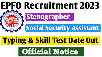 epfo ssa typing test date out 2023 | epfo stenographer skill test date out | nta typing update
