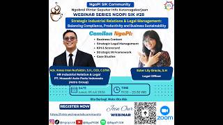 Webinar Series NgoPi SIK #28: Strategic Industrial Relations & Legal Management