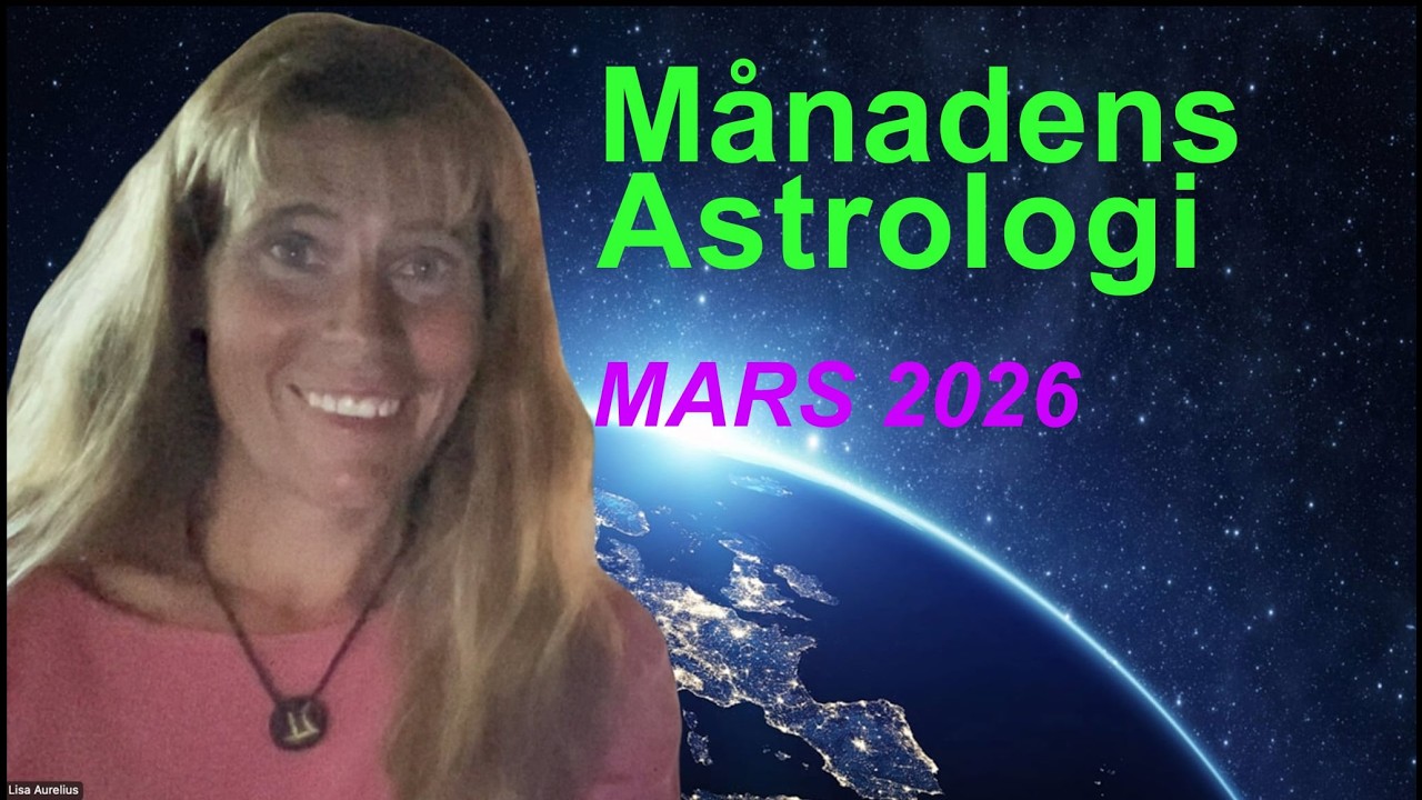 ⭐️ 🌎 Månadens Astrologi – MARS 2026 🌎 ⭐️