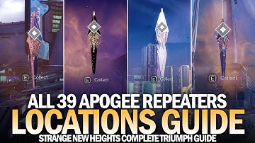 All 39 Apogee Repeater Locations Guide (Strange New Heights Triumph Complete Guide) [Destiny 2]