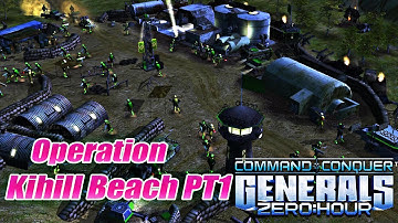 Command & Conquer Generals Zero Hour Custom Mission - Operation Kihill Beach Part 1