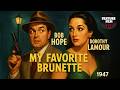 My Favorite Brunette (1947) – Full Movie | Bob Hope, Dorothy Lamour | Classic Comedy Noir