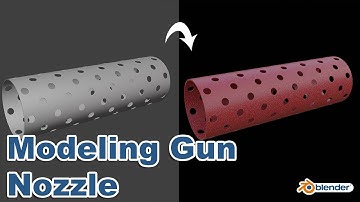 Modeling Gun Nozzle In Blender 2.91