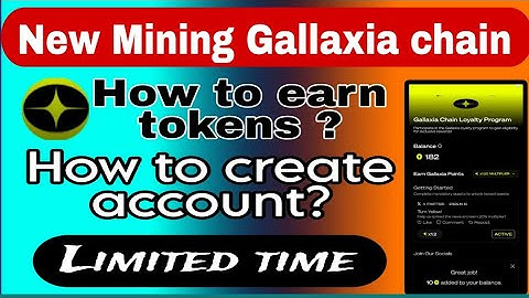 Gallaxia Chain New Mining | How to Create Account & Earn Free Tokens | Limited Time Offer 2025