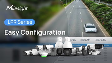 Experience Easy Configuration with Milesight’s Upgraded AI-Powered LPR Cameras