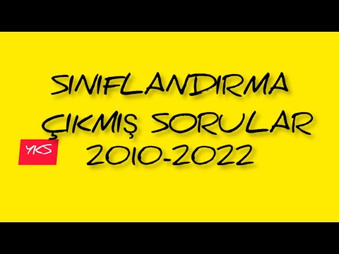 3. SINIFLANDIRMA ÇIKMIŞ SORULAR - 2010/2022