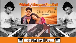 Zihaal-e-Miskin / New Tranding Song | Instrumental Cover 🎹 - Shreya Ghoshal / Vishal | Piano Cover 🎹