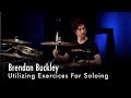 Brendan Buckley On Utilizing Exercices For Soloing