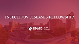UNMC Infectious Diseases Fellowship Overview