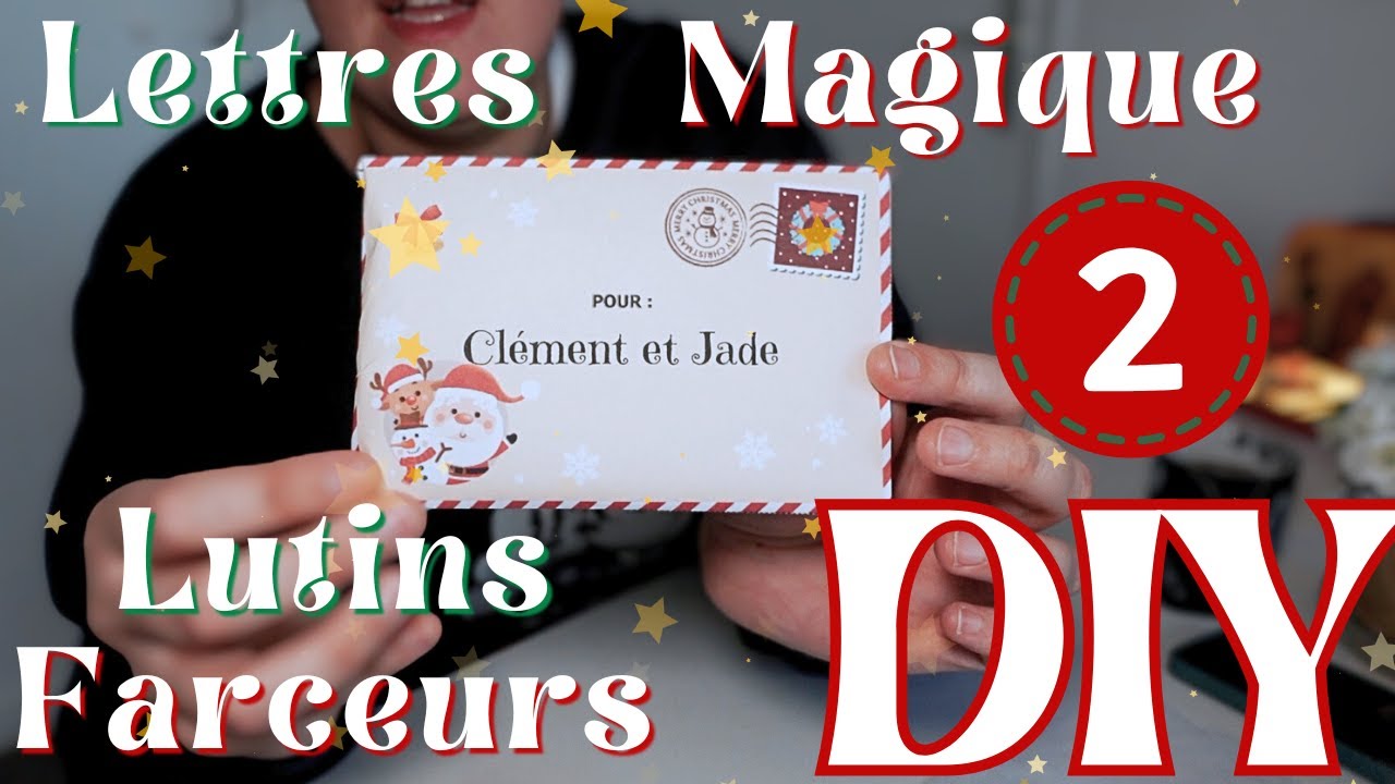 DIY LETTRES du PERE NOEL & LUTINS FARCEURS • ARRIVEE MAGIQUE  ✉️✨(En route pour Noël ep 2)