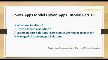 Solutions In Power Apps | Create Solutions | Export-Import Solutions | Managed vs Unmanaged Solution