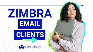 How to use the Zimbra offer by OVHcloud? screenshot 1