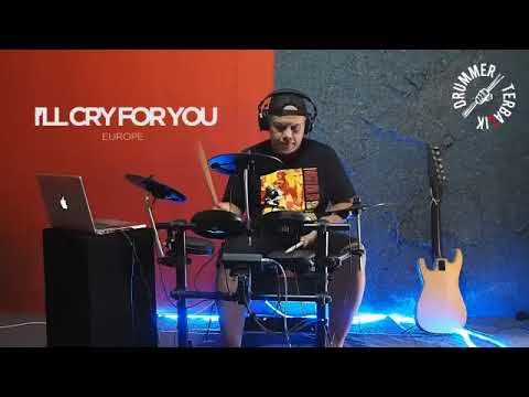 I'LL CRY FOR YOU [EUROPE] - DRUM COVER