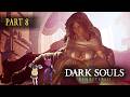 [Dark Souls remastered] I forgot what we do here  /w @grapechann [Part 8]