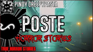 Poste Horror Stories  | True Horror Stories | Pinoy Creepypasta