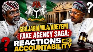 Gbajabiamila/Adeyemi Fake Agency Saga: Who Go Take Responsibility