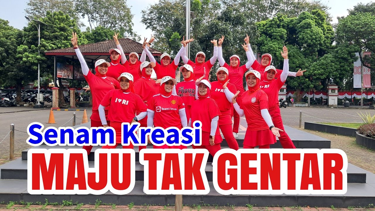 MAJU TAK GENTAR || SENAM KREASI SRIKANDI 04