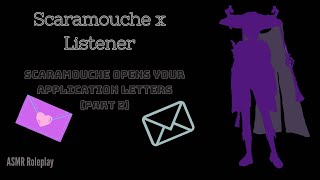 [ASMR] Scaramouche reads your BF/GF Applications (Part 3 FINALE) - Genshin Impact ASMR