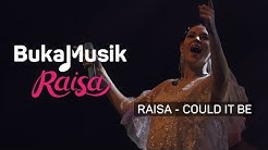 Raisa - Could it Be (with Lyrics) | BukaMusik  - Durasi: 8:58. 