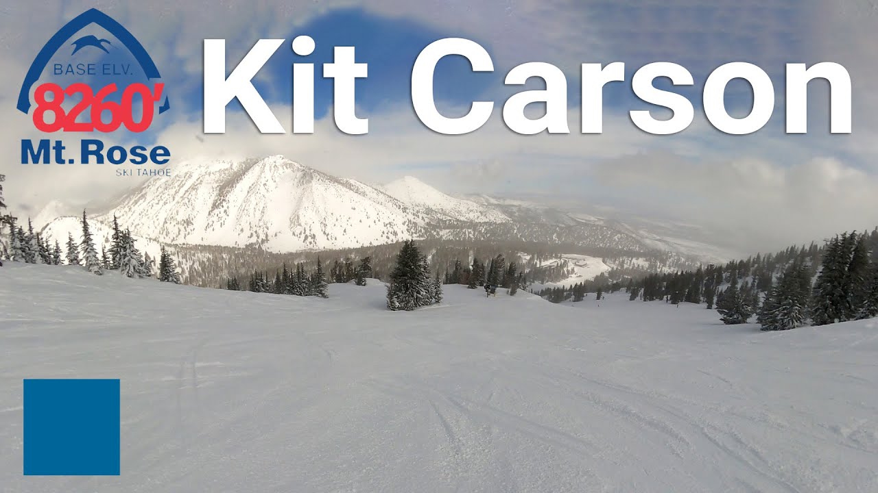 Mt. Rose - Upper Northwest to Kit Carson to Ponderosa