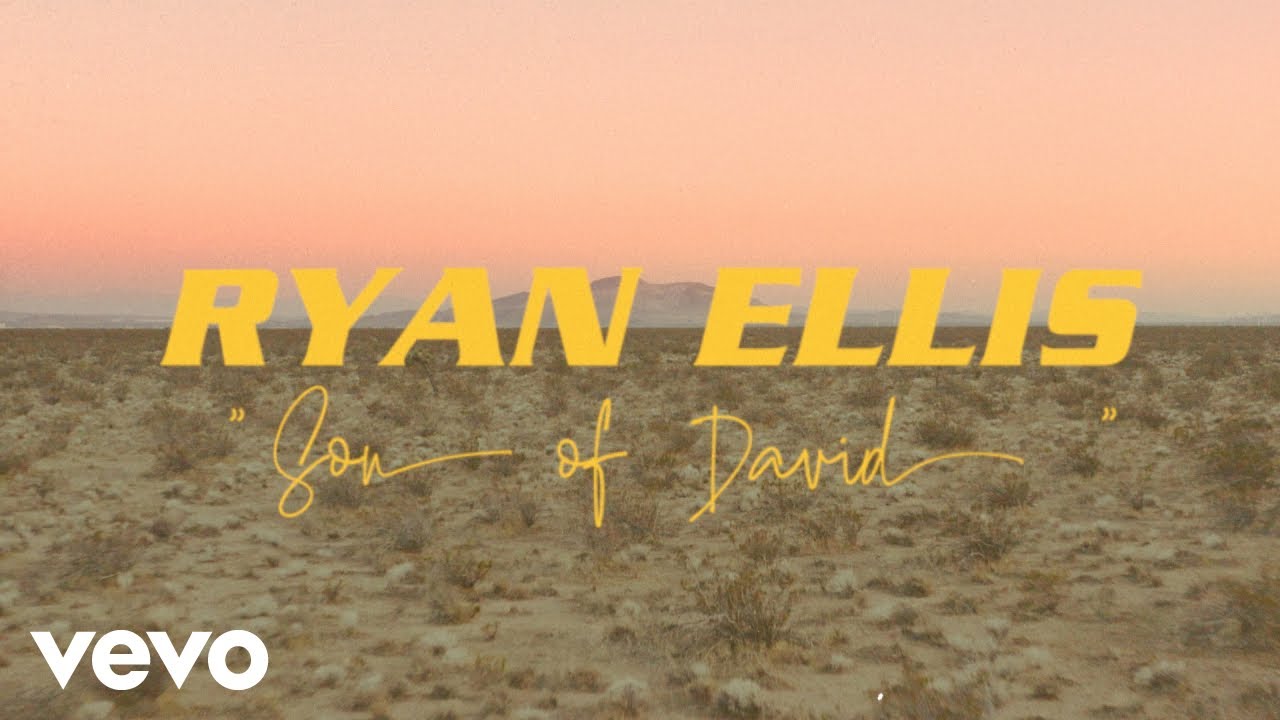 Ryan Ellis   Son of David Official Lyric Video ft Brandon Lake
