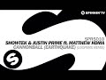 Showtek & Justin Prime ft. Matthew Koma - Cannonball (Earthquake) [Loopers Remix]