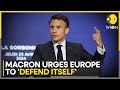 France's Macron urges Europe to defend itself instead of depending on US | World News | WION