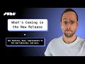 What’s Coming in the New Release