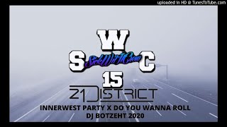 DJ BOTZEHT X  INNERWEST PARTY X DO YOU WANNA ROLL 2020