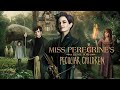 Miss Peregrine S Home For Peculiar Children 2016 Movie Eva Green React And Reviews Miss Peregrine S Home For Peculiar Children 2016 Movie Eva Green React And Reviews