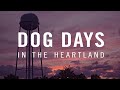 Dog days in the heartland 2022  full movie