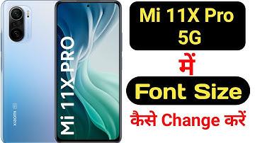 How to change font size in Mi 11X pro 5G || Mi 11X pro 5G me font size kaise change kare ||