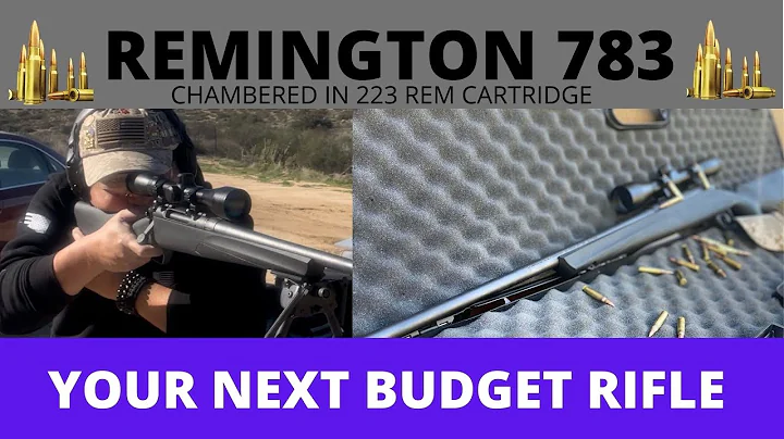 REMINGTON 783 IN 223 CARTRIDGE | BOLT ACTION RIFLE THAT WILL NOT HURT YOUR BUDGET | EP#24