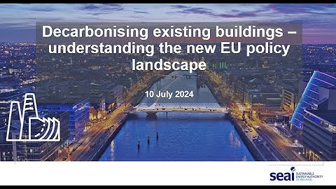 Briefing: Decarbonising existing buildings – understanding the new EU Policy landscape